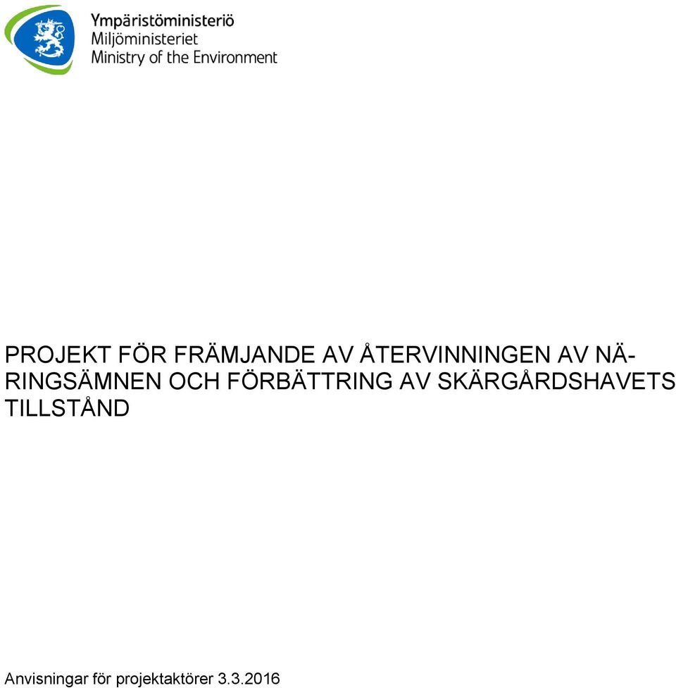FÖRBÄTTRING AV SKÄRGÅRDSHAVETS