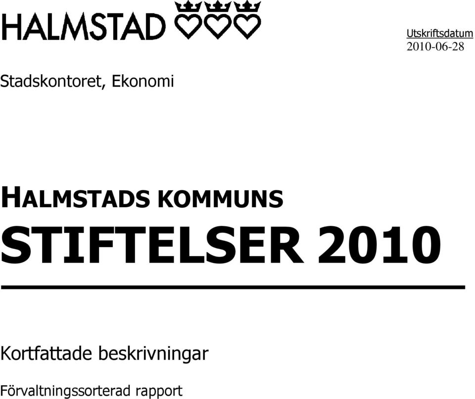 KOMMUNS STIFTELSER 2010