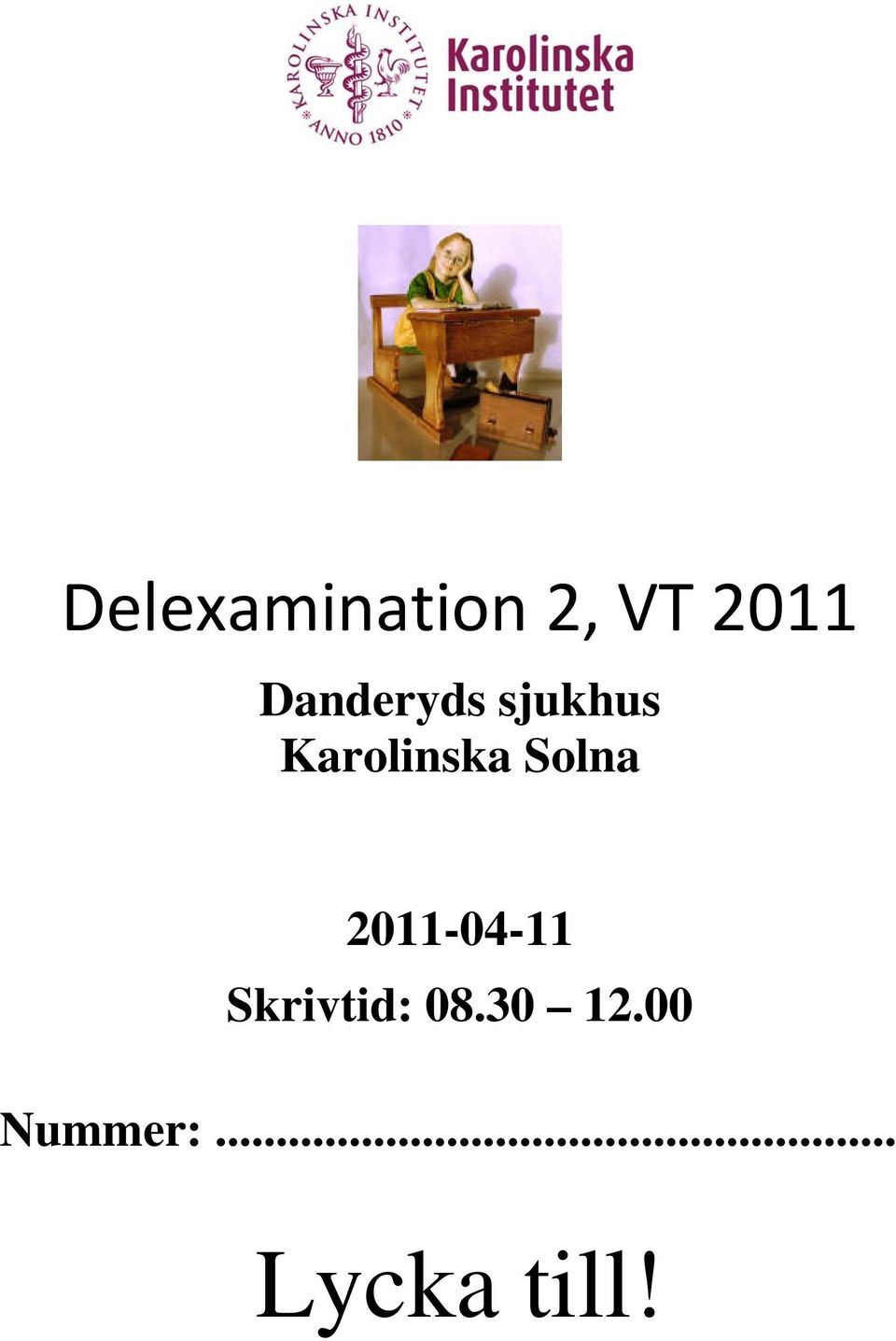 Solna 2011-04-11 Skrivtid: