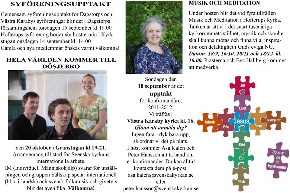 HELA VÄRLDEN KOMMER TILL DÖSJEBRO den 20 oktober i Granstugan kl 19-21. Arrangemang till stöd för Svenska kyrkans internationella arbete.