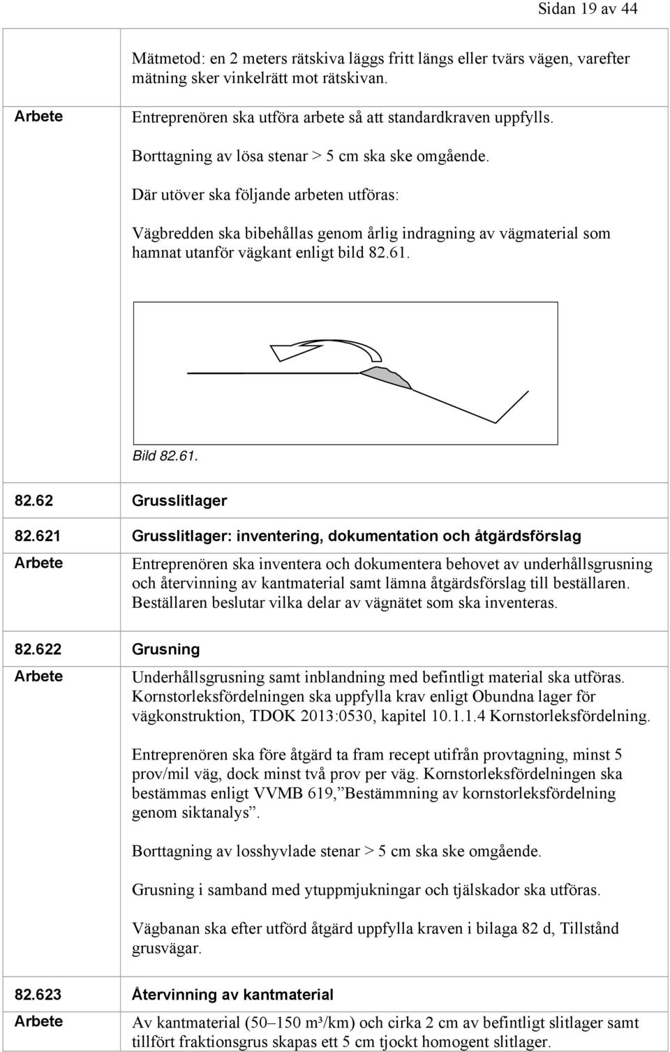 61. Bild 82.61. 82.62 Grusslitlager 82.