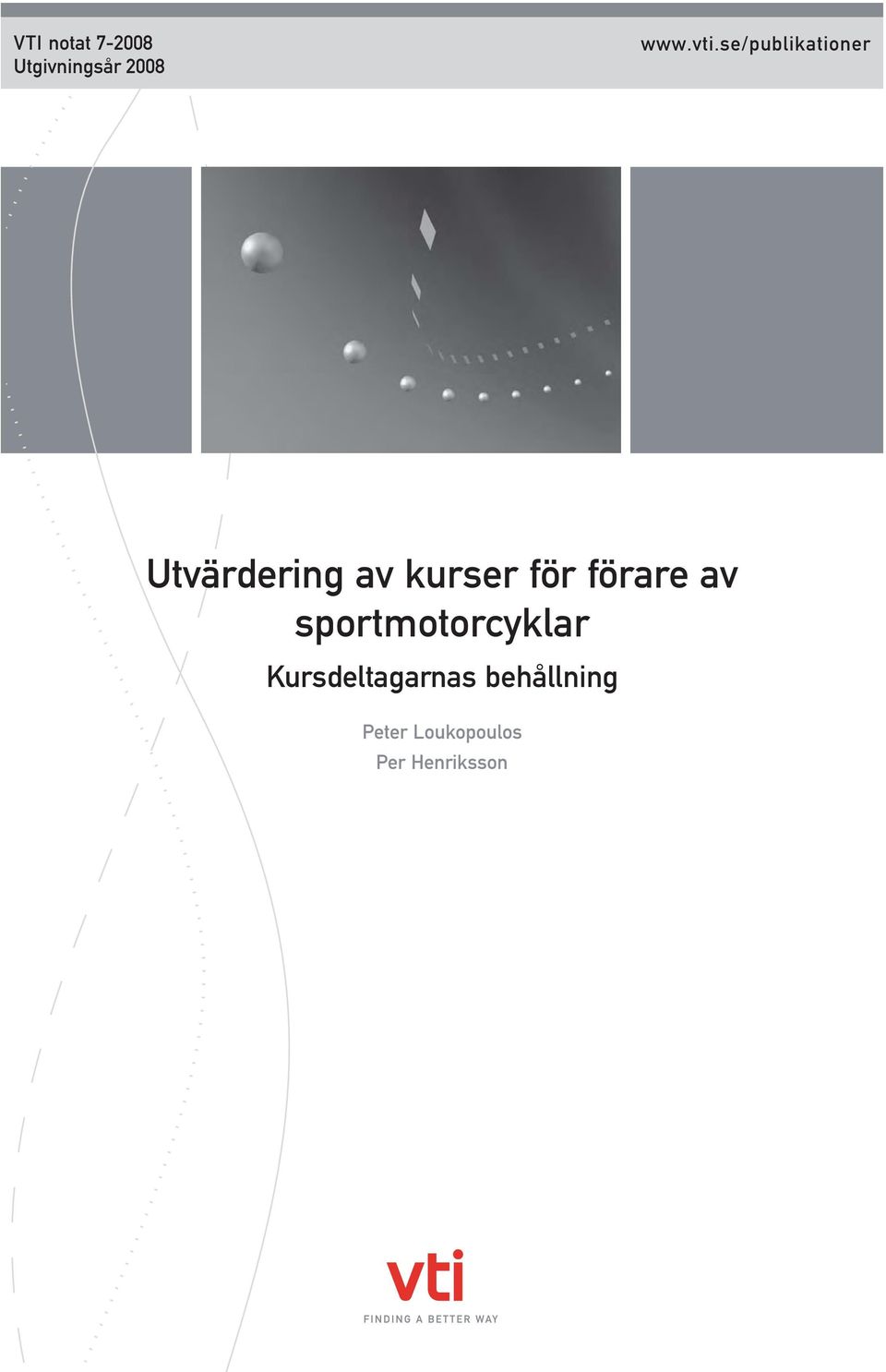 förare av sportmotorcyklar Kursdeltagarnas
