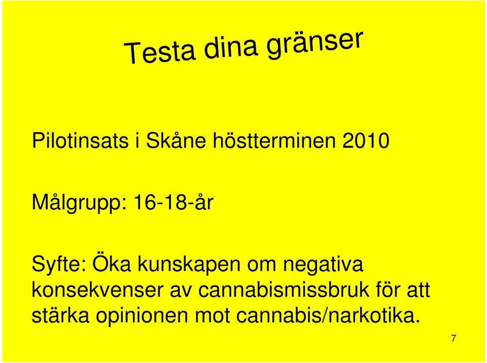 kunskapen om negativa konsekvenser av