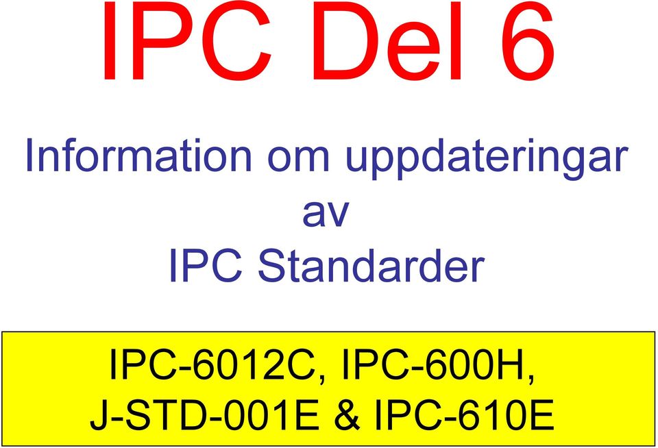 Standarder IPC-6012C,