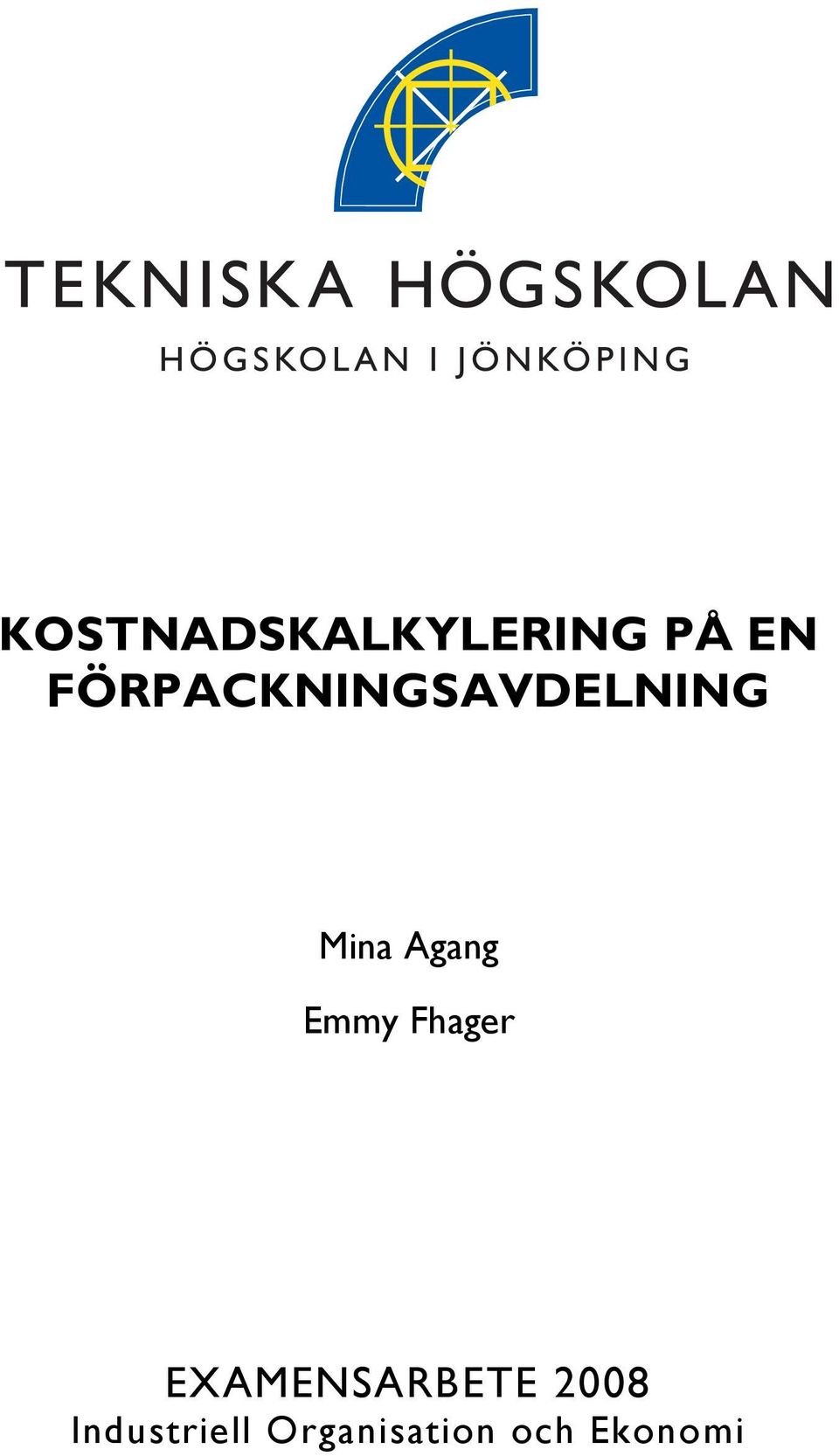 Agang Emmy Fhager EXAMENSARBETE