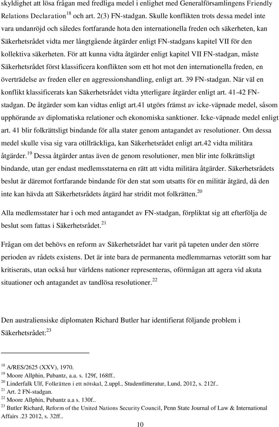 kapitel VII för den kollektiva säkerheten.