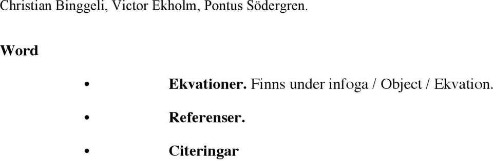 / Object / Ekvation.