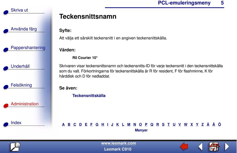 teckensnitt i den teckensnittskälla som du valt.