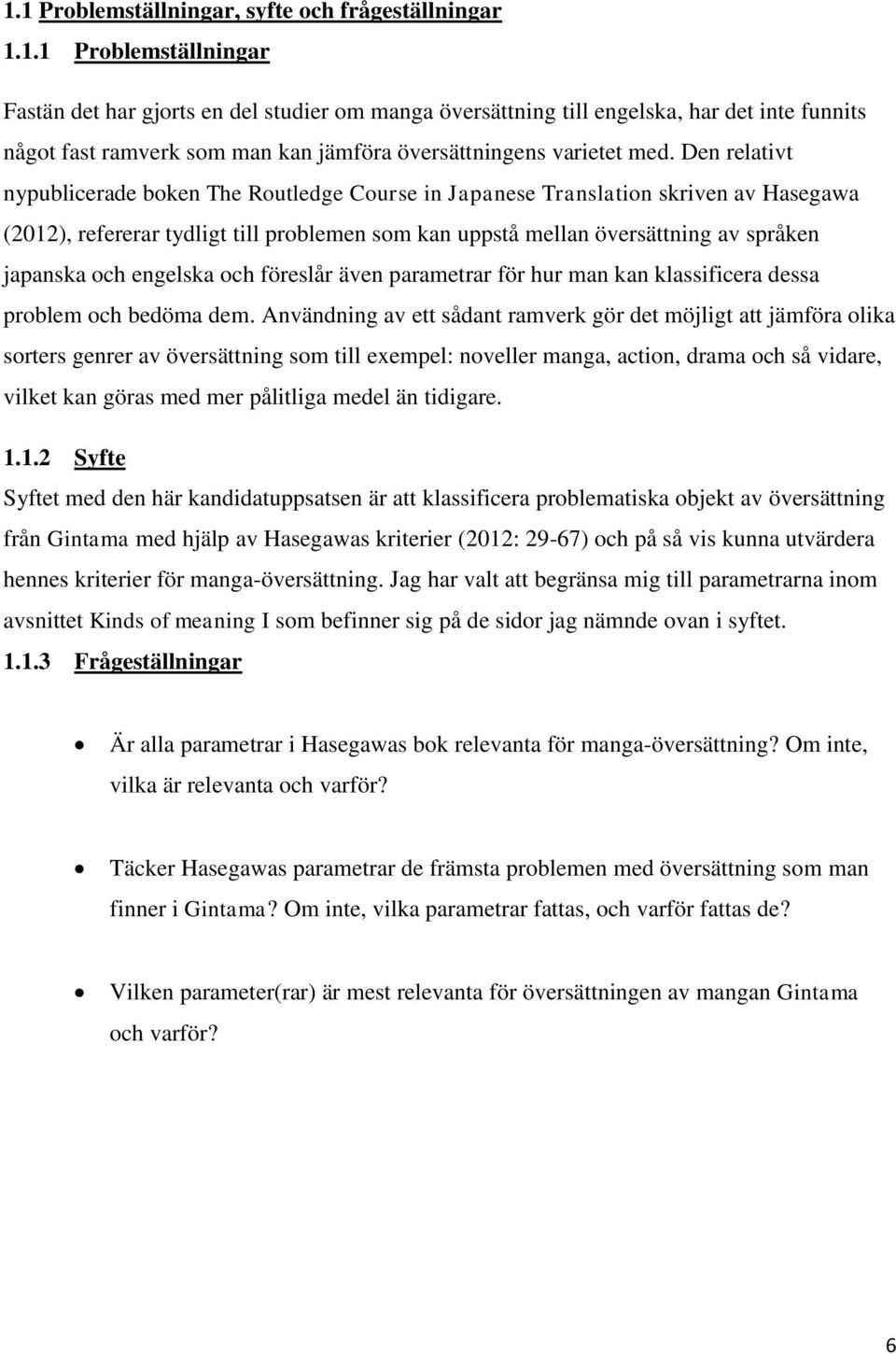 engelska och föreslår även parametrar för hur man kan klassificera dessa problem och bedöma dem.