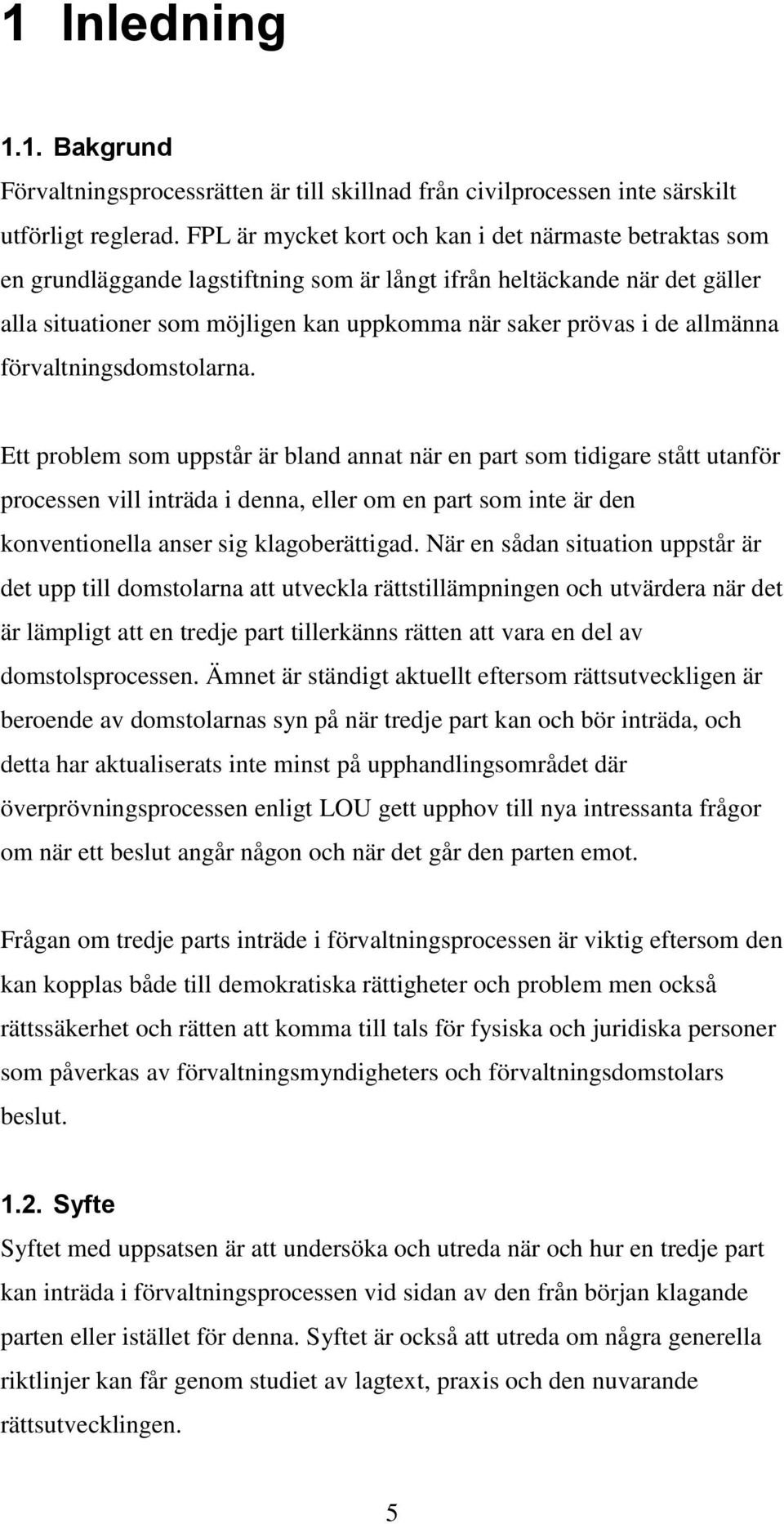 allmänna förvaltningsdomstolarna.