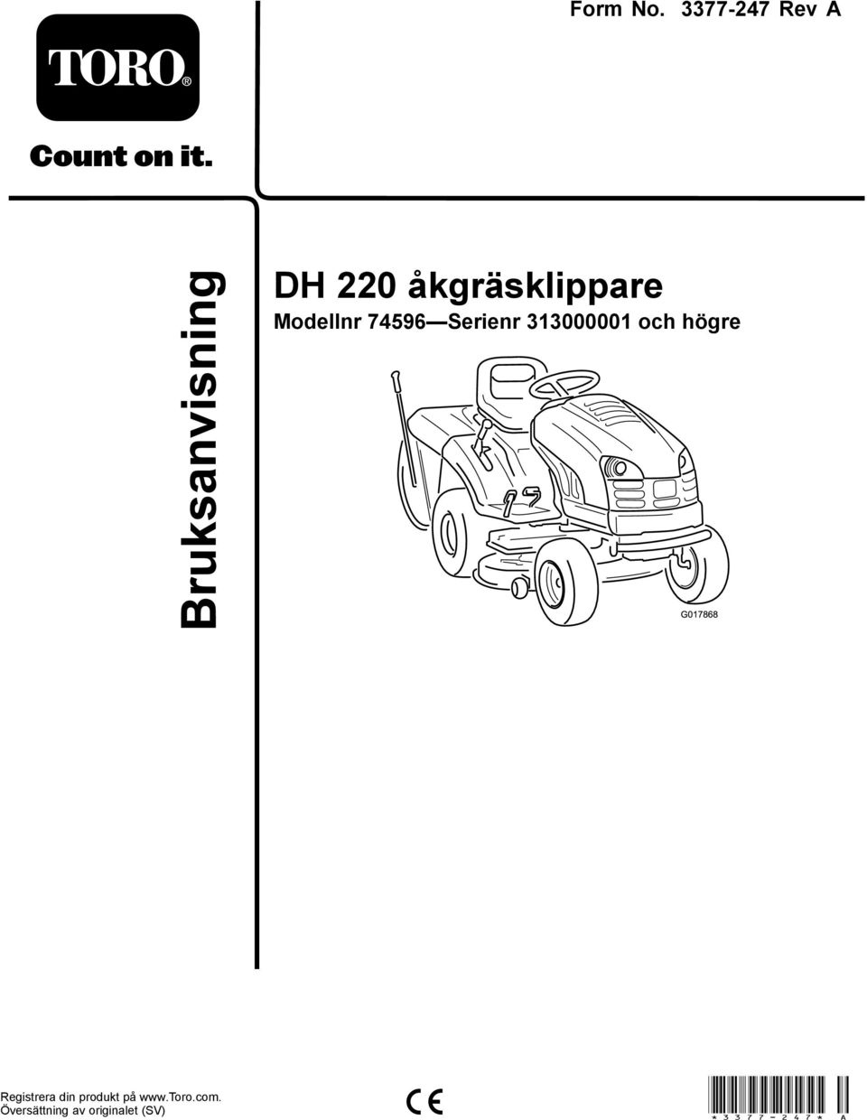 Modellnr 74596 Serienr 313000001 och högre