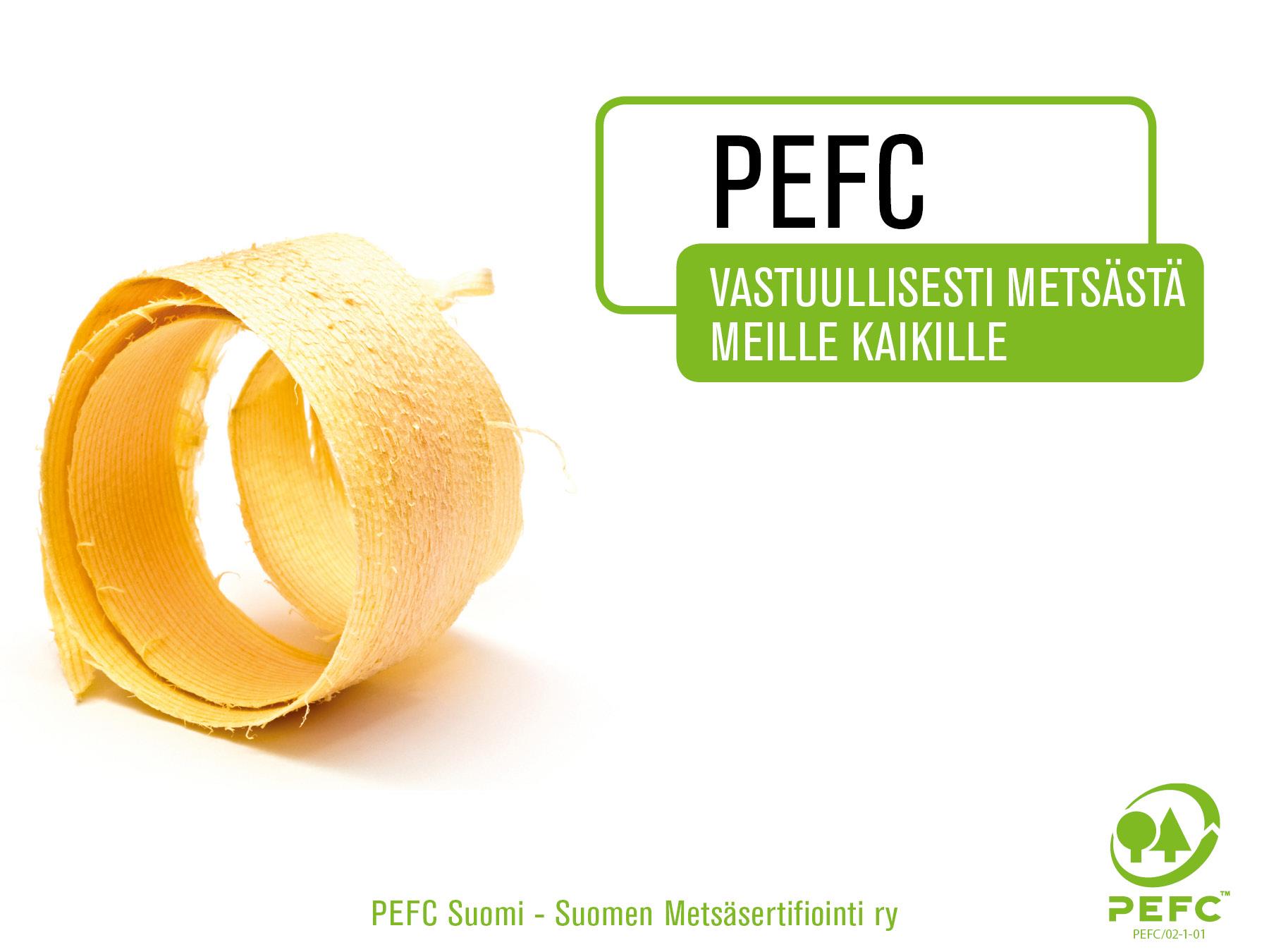 PEFC - ett ansvarsfullt val PEFC Finland