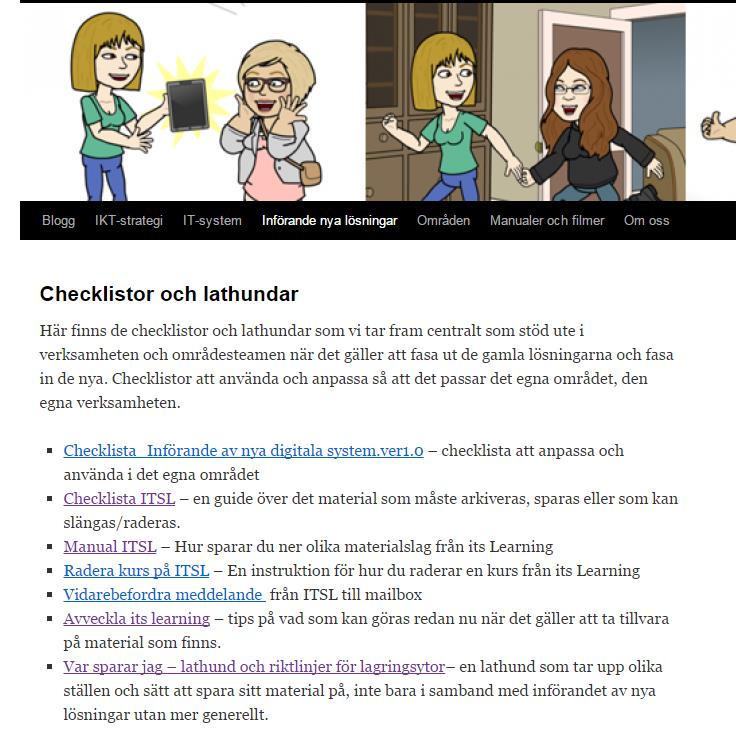 Checklistor avvecklande och införande Checklistor för t.ex.