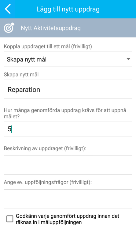 4. 1 Lägg till ett uppdrag med bestämt antal rapporter Skriv in namnet på uppdraget (dvs. ett kursmoment) Därefter väljer du Ja -knappen på frågan om uppdraget är obligatoriskt för att uppnå ett mål.