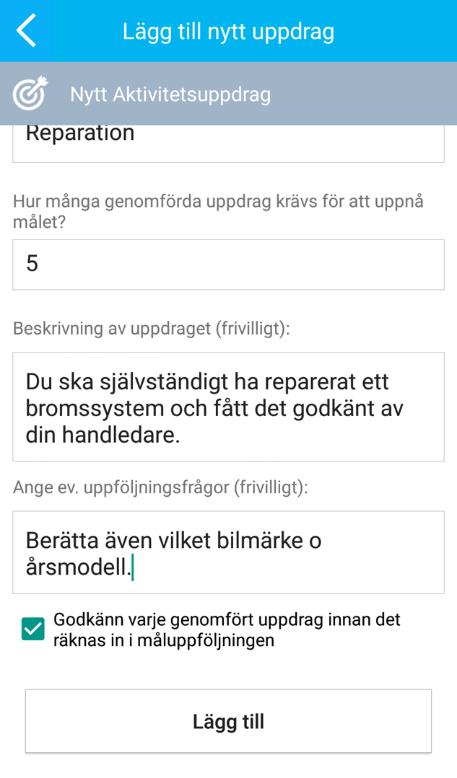 Fyll i en närmare beskrivning av uppdraget (frivilligt) Om du vill att eleverna förtydligar