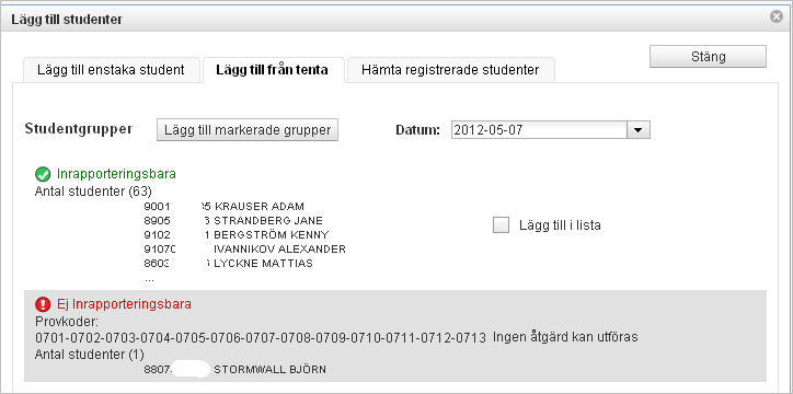 Pop-up från 2:a sidan Lägg till studenter Det går inte att lägga till studenter