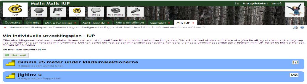 4. Målöversikt Dina nuvarande mål från din startsida Klicka på IUP-modulen Du får en översikt med status för de nuvarande målen.