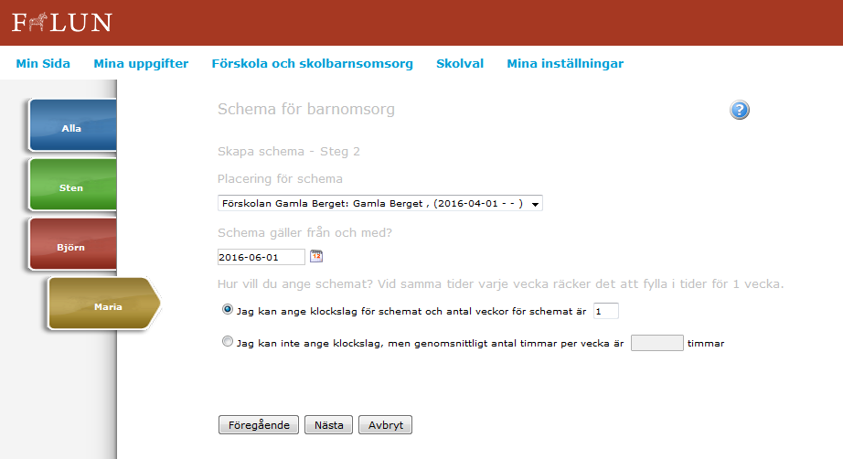 Välj aktuell förskola Välj i almanackan från vilket datum du önskar ändra schema Måste göras senast 14 dagar i förväg Fyll i så många veckor som schemat ska rulla på * Om du inte kan ange ett schema