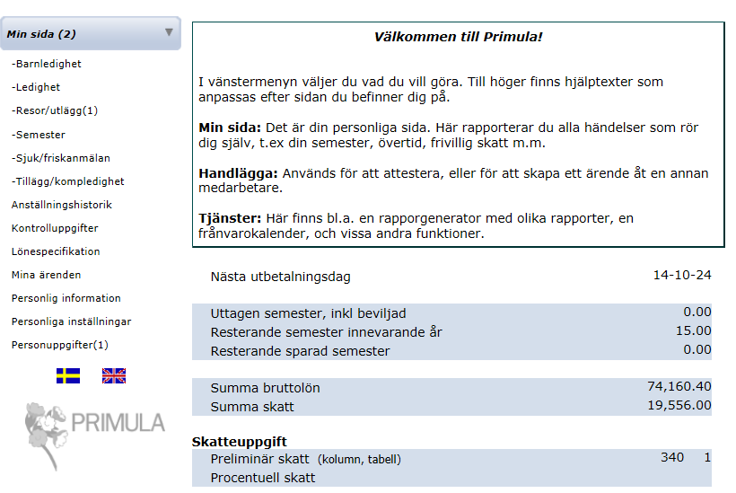 7(3).3 Startsidan Efter inloggning visas en startsida med information om menystrukturen i Primula Webb. På den vänstra sidan visas menyvalet Min sida.