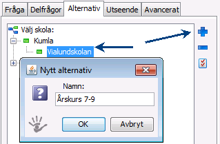 Lägg till alternativ till nästa delfråga Efter att du skapat ytterligare en delfråga "Skola" så markerar man ett av alternativen till den första delfrågan "Kommun", exempelvis Örebro.