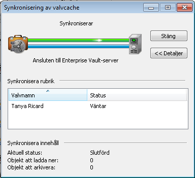 32 Hantera Enterprise Vault-arkivering Synkronisera Vault Cache Synkronisera din Vault Cache Klicka på SynkroniseraVaultCache i verktygsfältet eller på EnterpriseVault > Synkronisera Vault Cache i