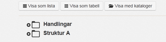 Bild 28. Ärende visad som tabell 4.5 Ärende Visa med kataloger Ett ärende innehåller oftast ett antal handlingar och dokument. Det finns olika visningsalternativ för att visa dessa.