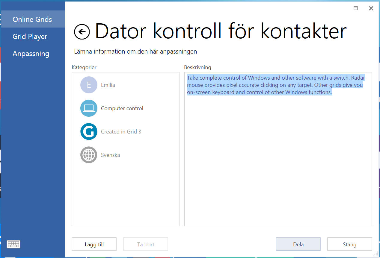 Dela på Online Grids I Utforskaren, klicka på Meny och Dela, välj Online Grids. Klicka på Lägg till, välj din anpassning och klicka på Nästa. Kategorier tillämpas automatiskt.