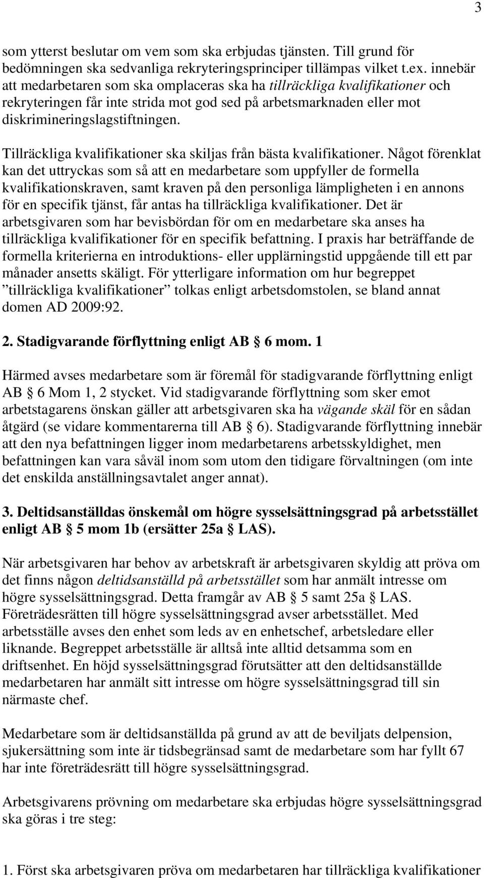 Tillräckliga kvalifikationer ska skiljas från bästa kvalifikationer.