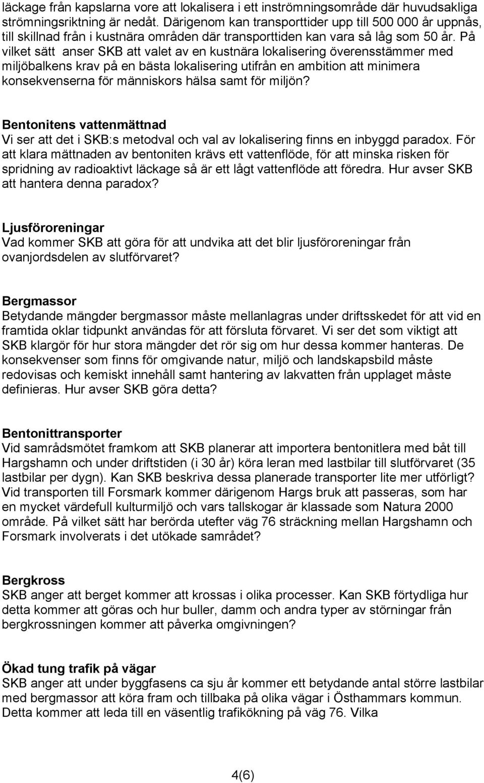 På vilket sätt anser SKB att valet av en kustnära lokalisering överensstämmer med miljöbalkens krav på en bästa lokalisering utifrån en ambition att minimera konsekvenserna för människors hälsa samt