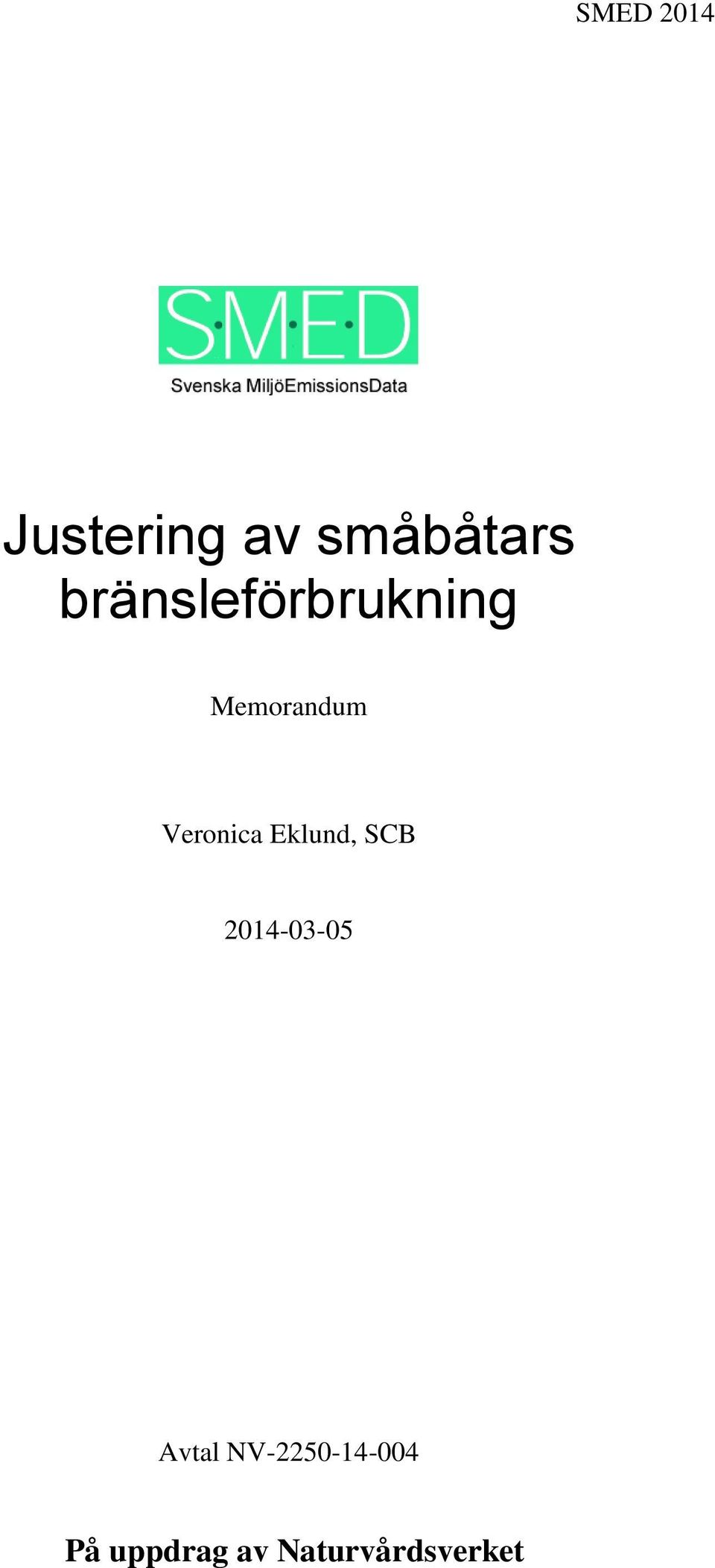 Veronica Eklund, SCB 2014-03-05