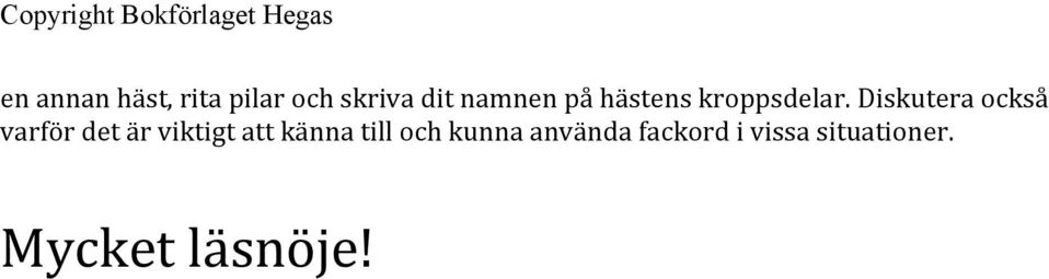 Diskutera också varför det är viktigt att