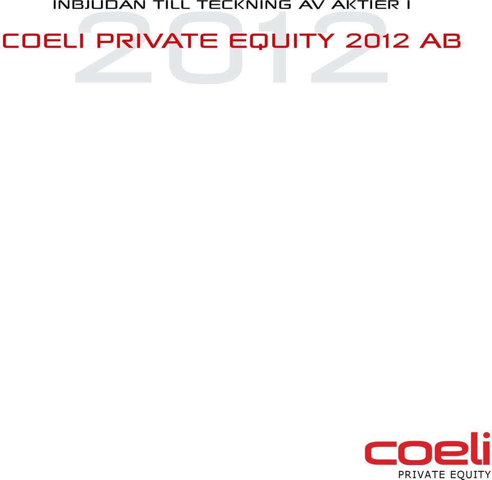 2012 COELI PRIVATE