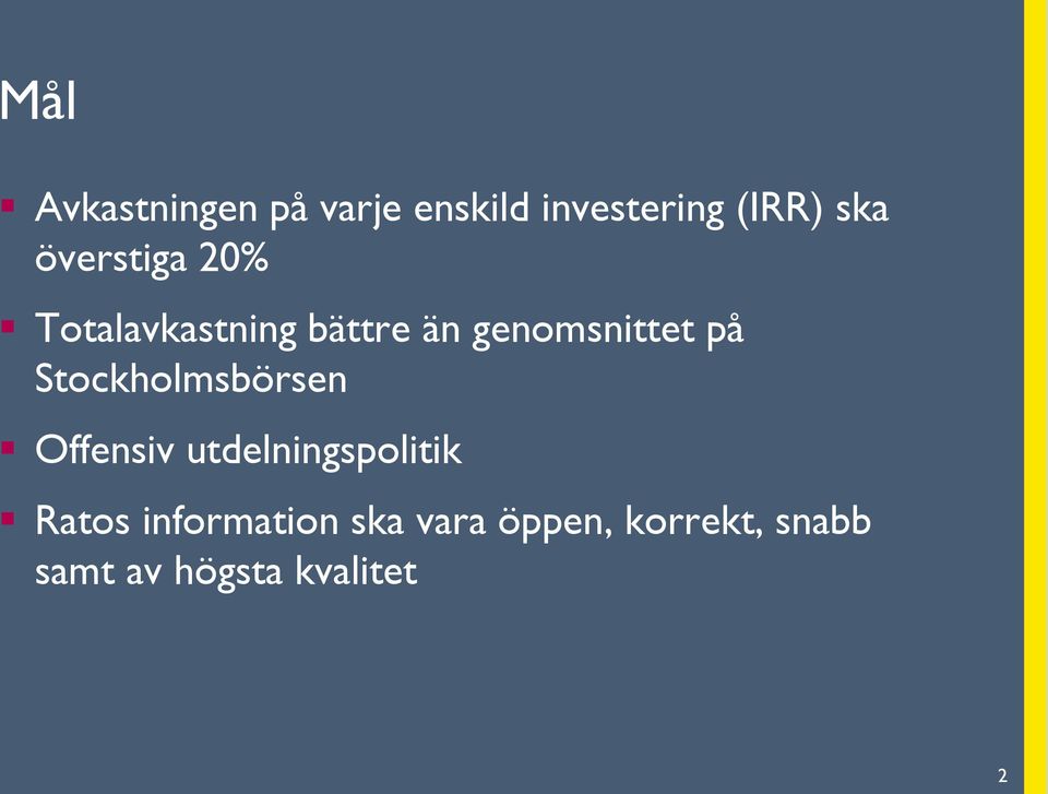 Stockholmsbörsen Offensiv utdelningspolitik Ratos