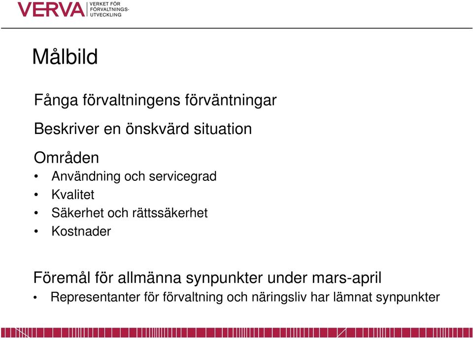 rättssäkerhet Kostnader Föremål för allmänna synpunkter under