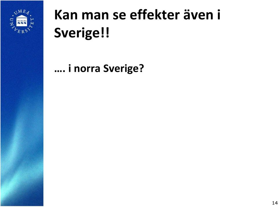 i Sverige!