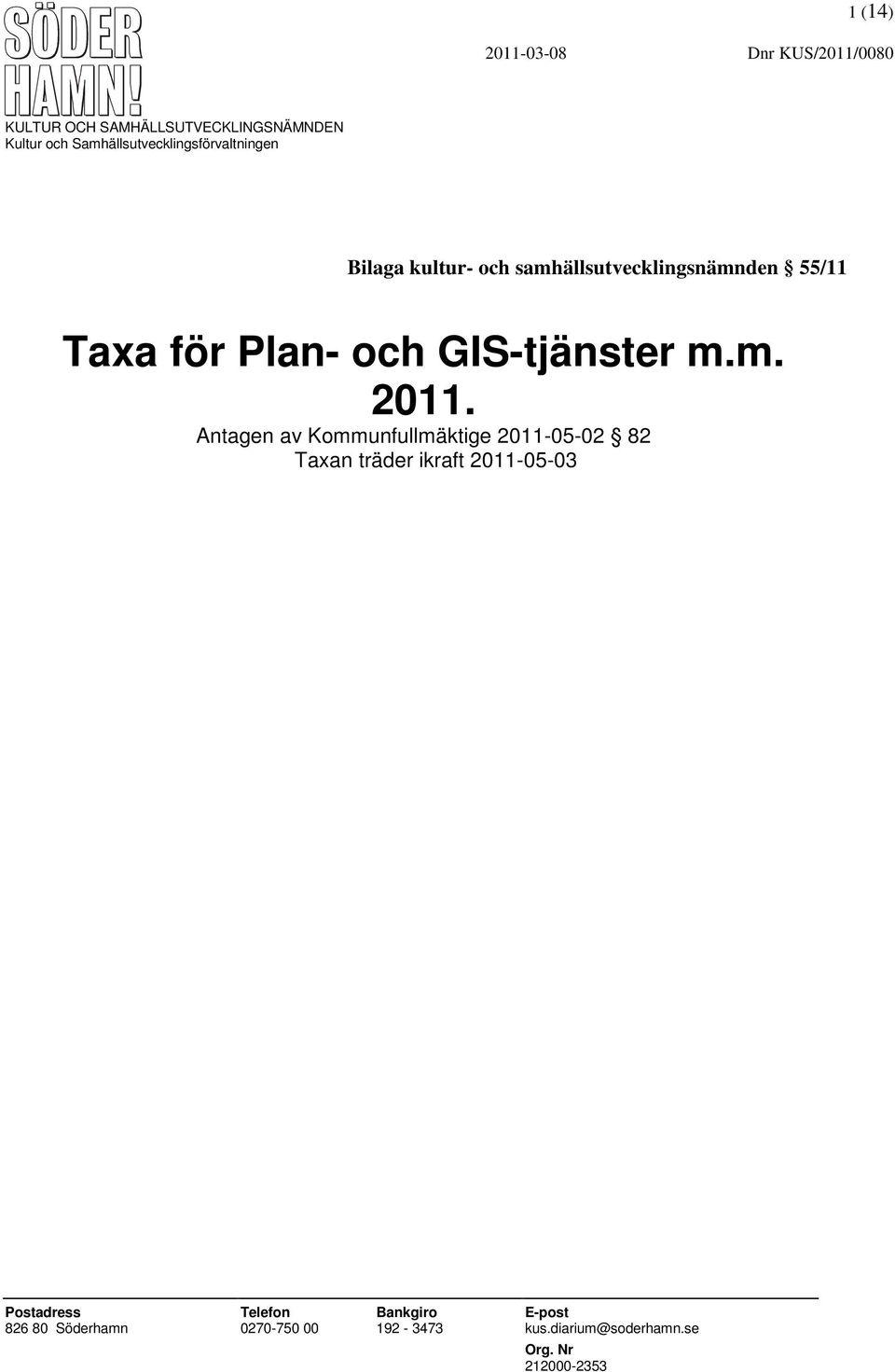 och GIS-tjänster m.m. 2011.