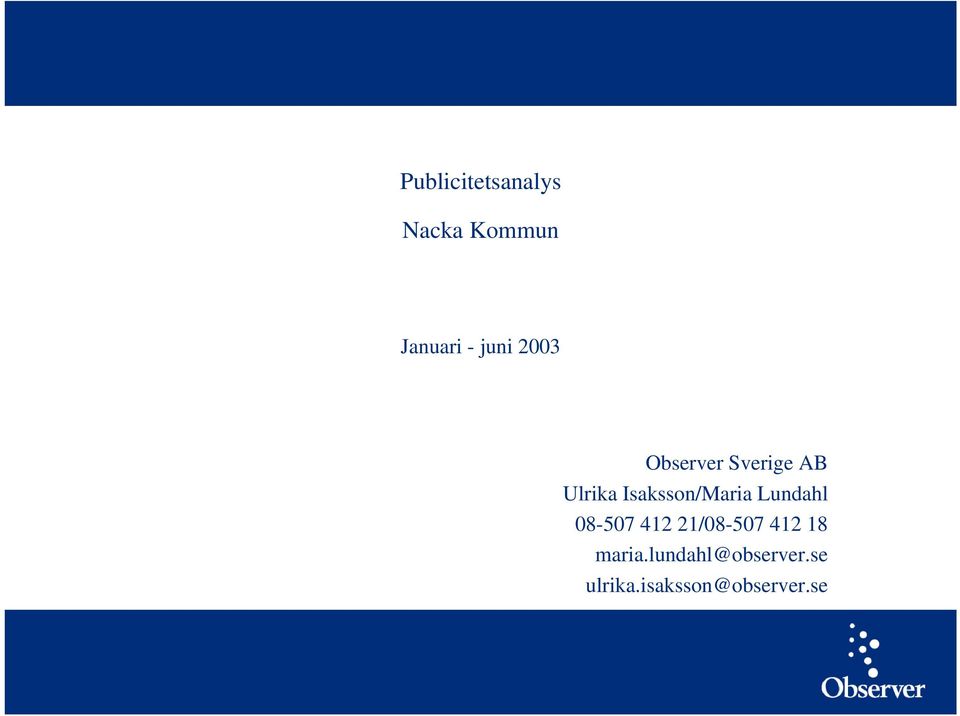 Isaksson/Maria Lundahl 08-507 412 21/08-507