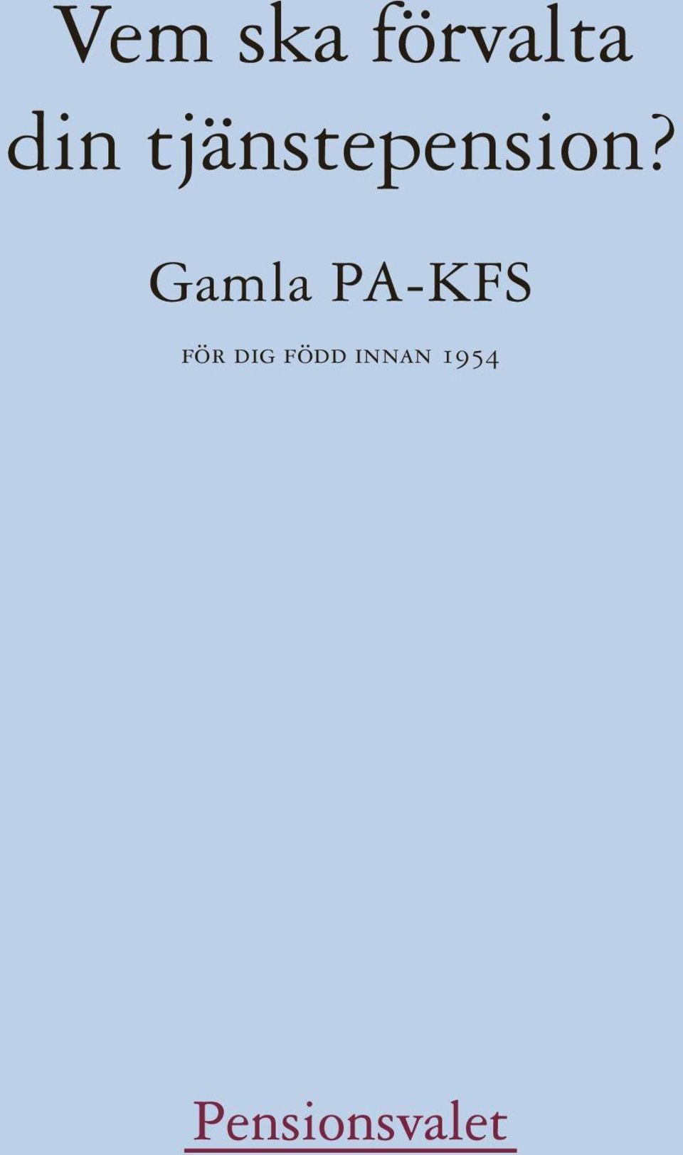 Gamla PA-KFS för