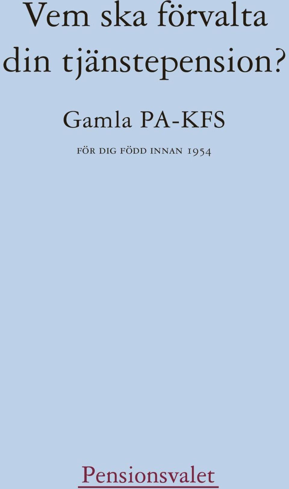 Gamla PA-KFS för