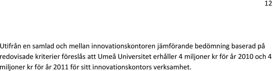 Universitet erhåller 4 miljoner kr för år 2010 och 4