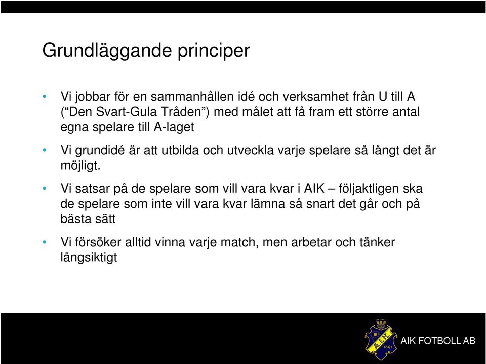 långt det är möjligt.