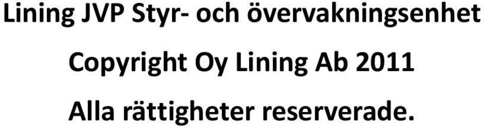Copyright Oy Lining Ab