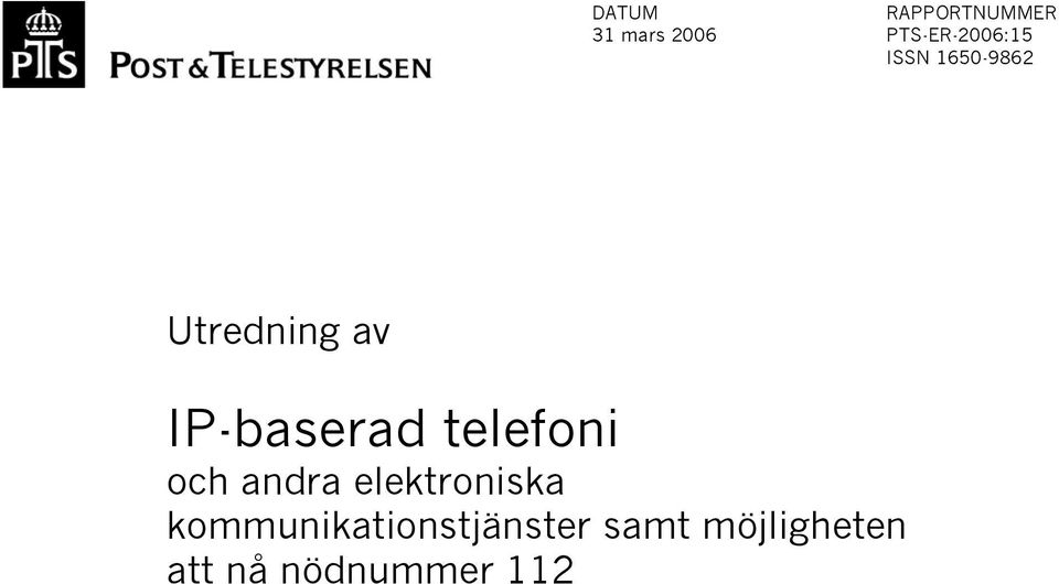 IP-baserad telefoni och andra elektroniska