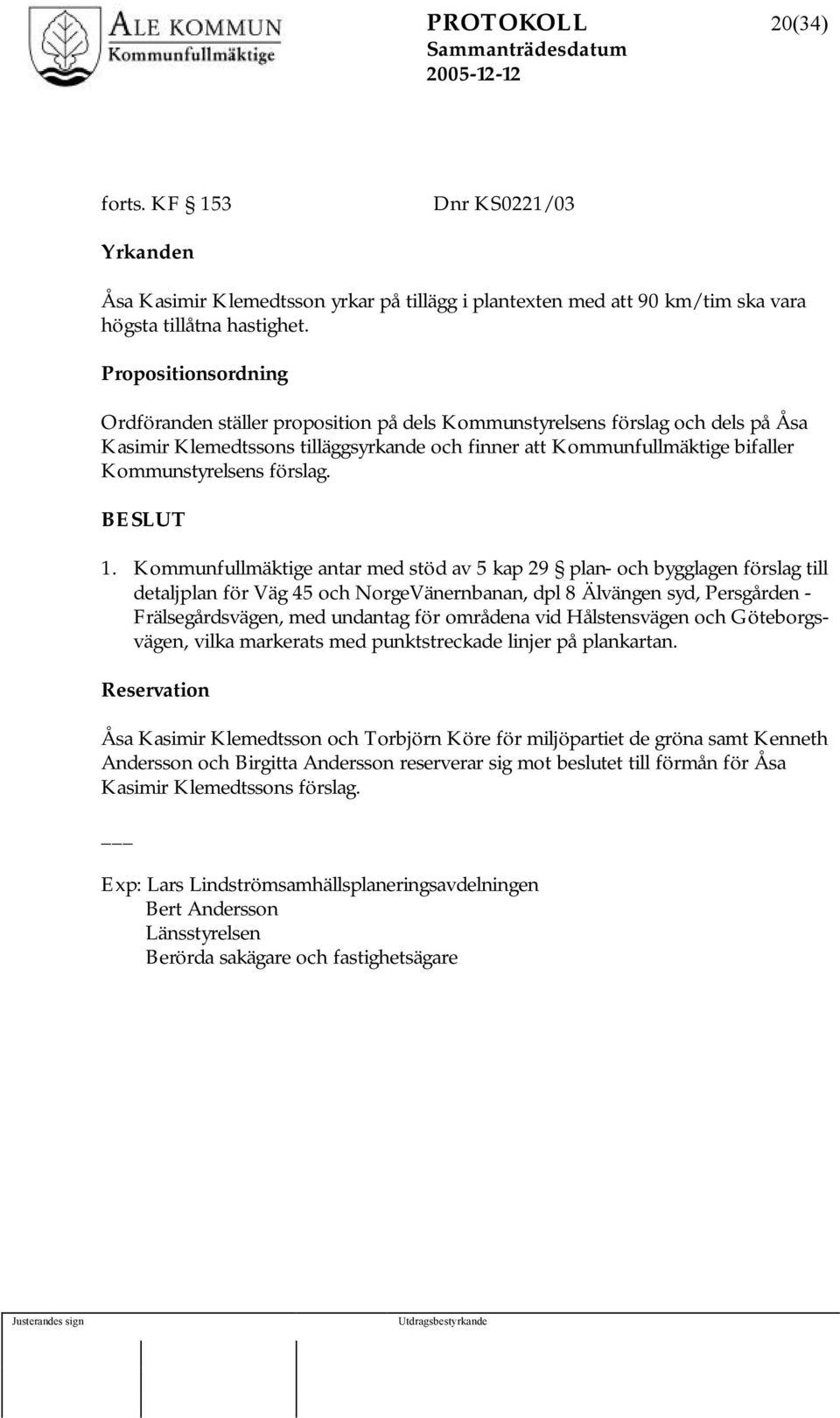 förslag. 1.