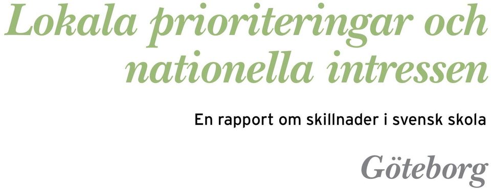 intressen En rapport om