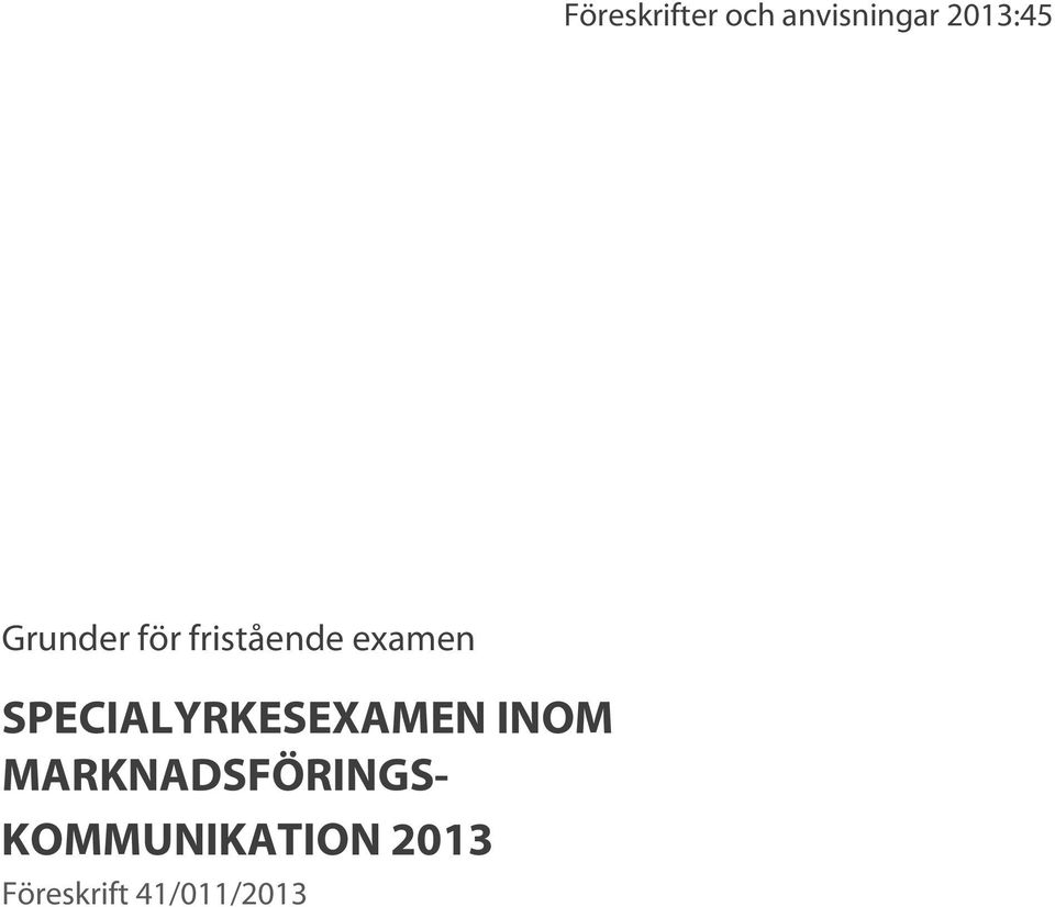 SPECIALYRKESEXAMEN INOM