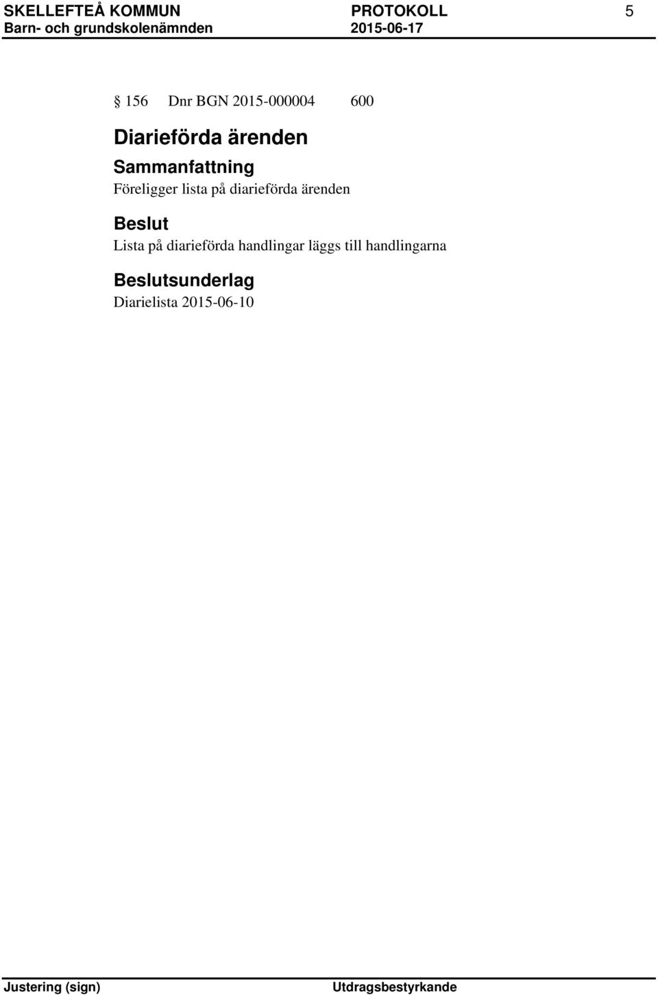 lista på diarieförda ärenden Lista på diarieförda