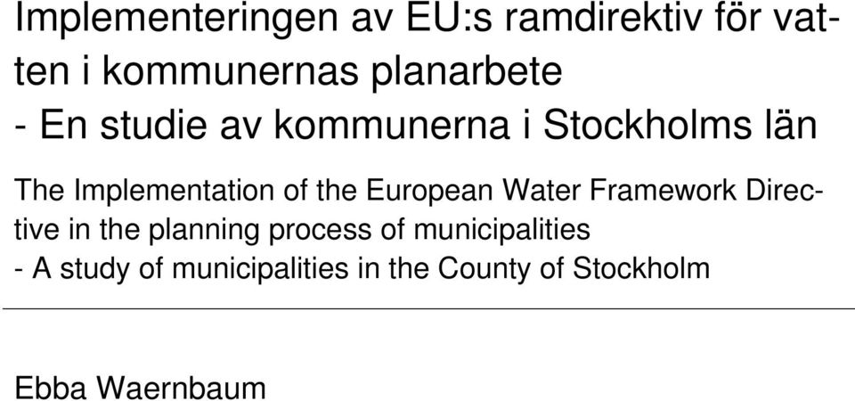 Implementation of the European Water Framework Directive in the