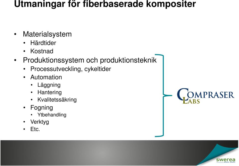 produktionsteknik Processutveckling, cykeltider