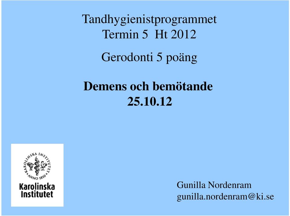 och bemötande 25.10.